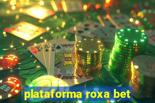 plataforma roxa bet